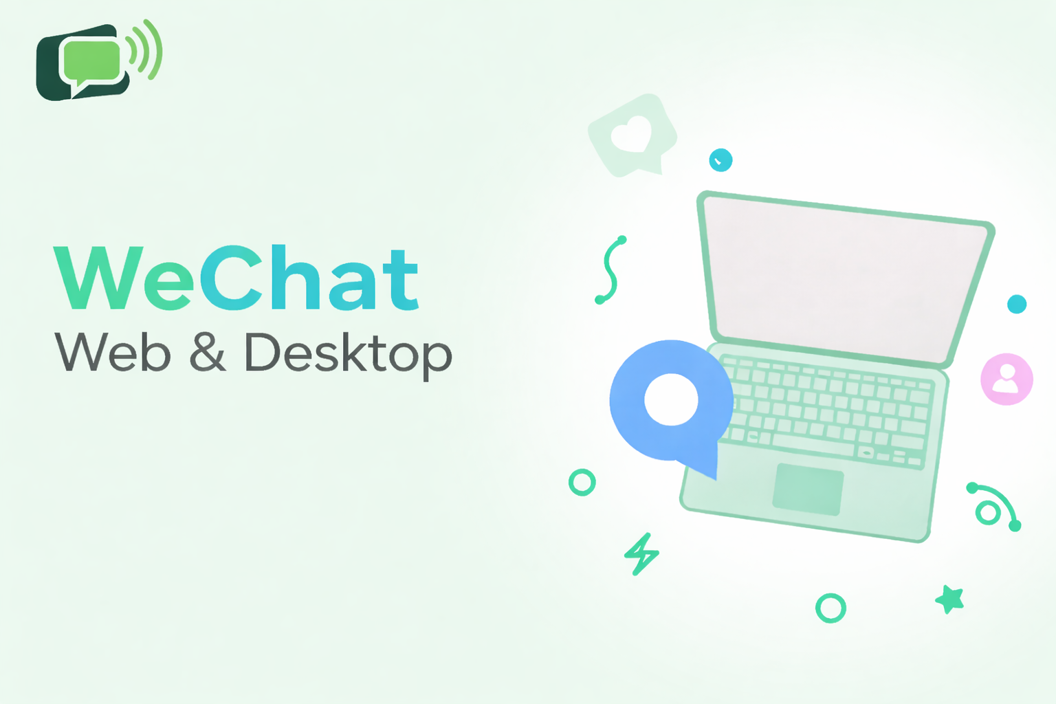 Boost Your Productivity with WeChat Web & Desktop: A Complete Guide