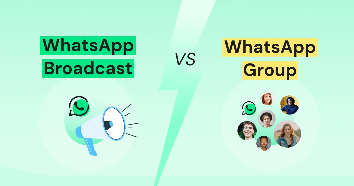 WhatsApp Broadcast vs Groups: Which One Drives Better Business Results?