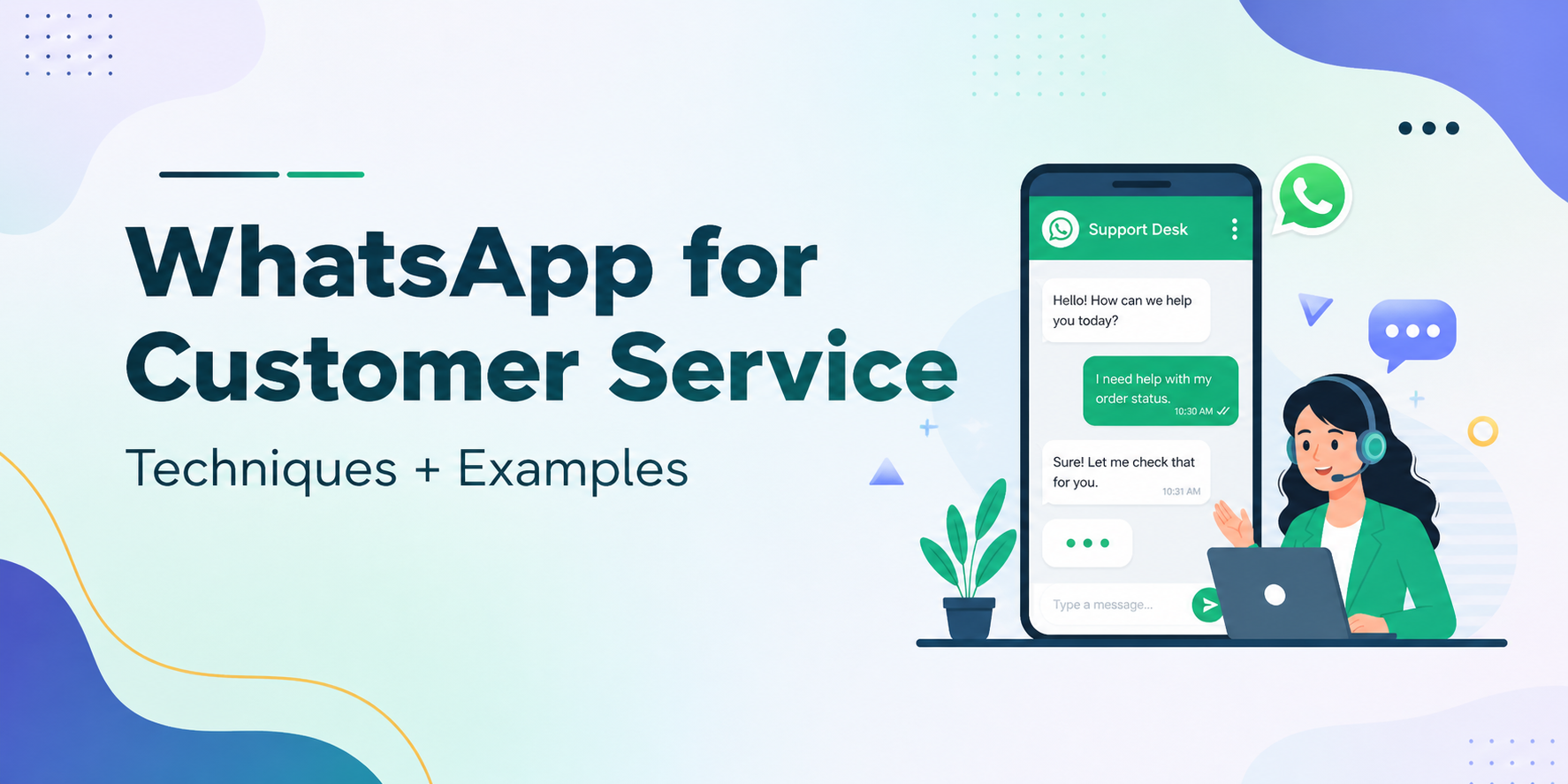 WhatsApp Customer Service in 2026: The Ultimate Guide to Automation, Engagement & Growth
